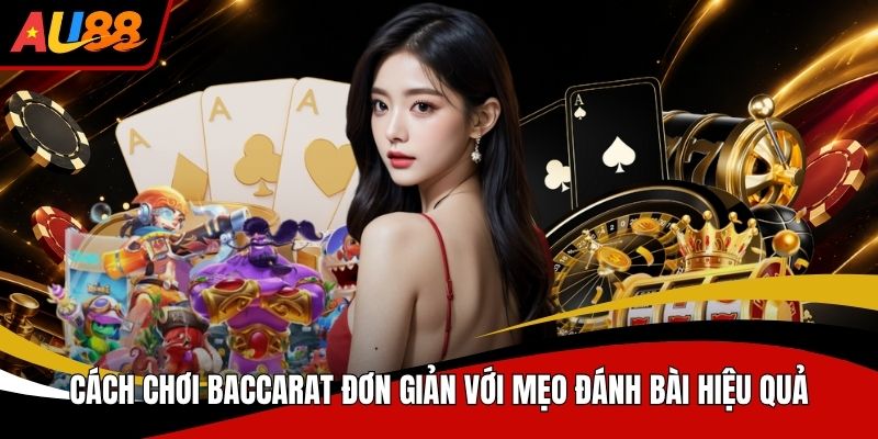 Cách Chơi Baccarat